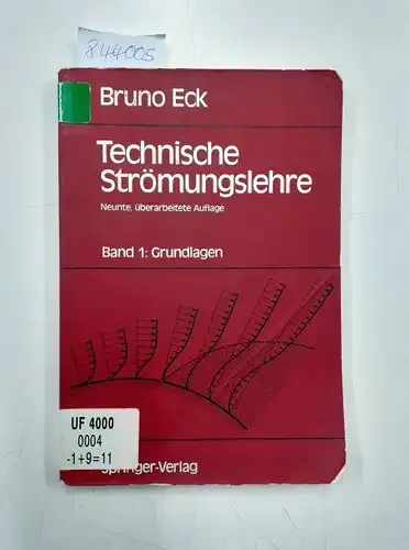 Eck, Bruno: Technische Strömungslehre: Band 1: Grundlagen. 