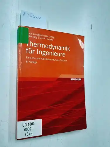 Langeheinecke, Klaus, Klaus Langeheinecke und Peter Jany: Thermodynamik für Ingenieure: Ein Lehr- und Arbeitsbuch für das Studium. 