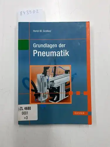 Grollius, Horst-Walter: Grundlagen der Pneumatik. 