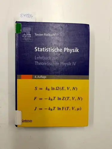 Fließbach, Torsten: Statistische Physik: Lehrbuch zur Theoretischen Physik IV. 