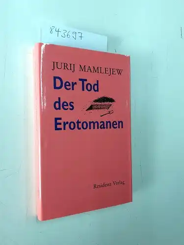 Mamleev, Jurij V: Der Tod des Erotomanen : Erzählungen
 Jurij Mamlejew. Aus dem Russ. von Ulrike Zemme. 