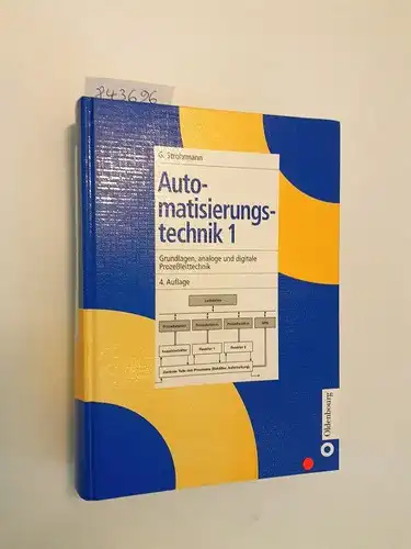 Stohrmann, Günther: Automatisierungstechnik 1
 Grundlagen, analoge und digitale Prozeßleittechnik. 
