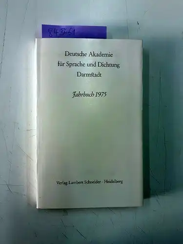 Deutsche Akademie Für Sprache und Dichtung Darmstadt: Jahrbuch 1975. 