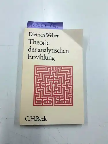 Weber, Dietrich: Theorie der analytischen Erzählung. ( Edition Beck.). 