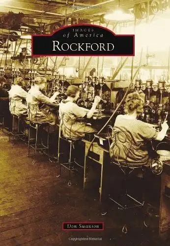 Swanson, Don: Rockford (Images of America). 