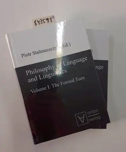 Stalmaszczyk, Piotr: Philosophy of language and linguistics; Teil: Vol. 1., The formal turn. 