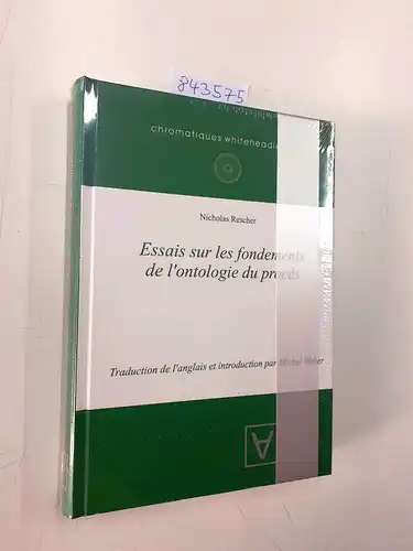 Rescher, Nicholas: Essais sur les fondements de l'ontologie du procès
 Traduction de l'anglais et introduction par Michel Weber. 