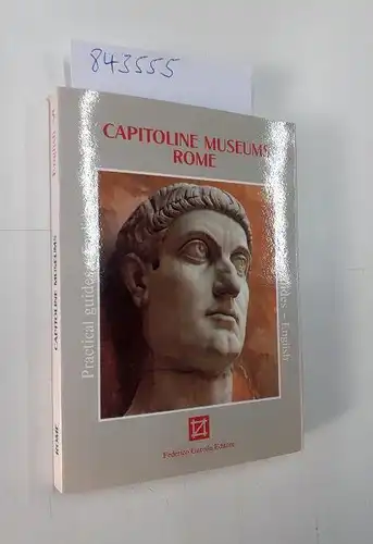 Garolla, Frederico: Capitoline Museums Rome
 Practical guide - English. 