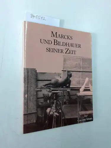Galerie Vömel: Marcks und Bildhauer seiner Zeit
 Zum 100. Geburtstag von Gerhard Marcks. Ausstellung vom 19.5. bis 31.7.1989. 