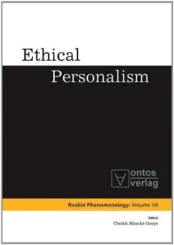 Gueye, Cheikh Mbacké (Herausgeber): Ethical personalism
 Cheikh Mbacke Gueye (ed.) / Realistische Phänomenologie ; Bd. 7. 