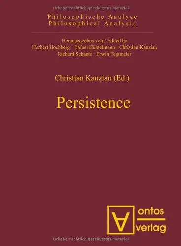 Kanzian, Christian (Herausgeber): Persistence
 Christian Kanzian / Philosophische Analyse ; Bd. 21. 