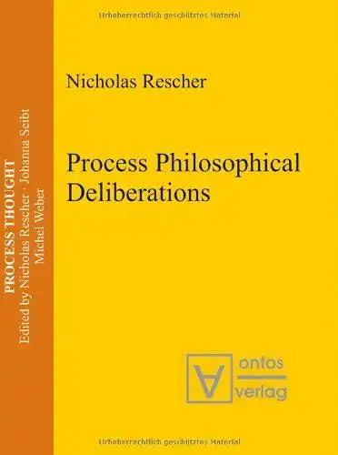 Rescher, Nicholas: Process philosophical deliberations
 (= Process thought ; Vol. 11). 