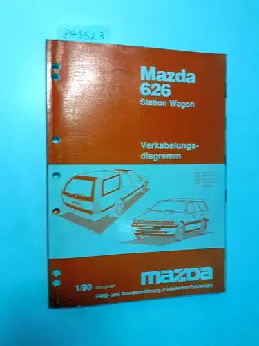 Mazda: Mazda 626 Station Wagon Verkabelungsdiagramm JMZ GV1*3*01 JMZ GV1*5*01 JMZ GV1*6*01 JMZ GV1*9*01 GV10E2 1/90 5157-20-90A. 