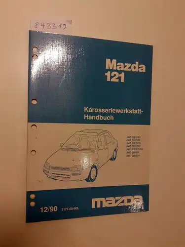 Mazda: Mazda 121 Karosserie Werkstatthandbuch JMZ DB12A2 JMZ DB12B2 JMZ DB12C5 JMZ DB12D2 JMO DB103100 JMO DB1011 JMO DB1021 12/90 3177-20-90L. 