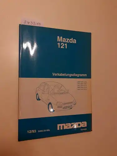 Mazda: Mazda 121 Verkabelungsdiagramm JMZ DB12A2 JMZ DB12B2 JMZ DB12C2 JMZ DB12C5 JMZ DB12D2 12/93 5285-20-93L. 