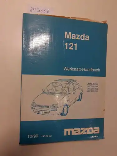 Mazda: Mazda 121 Werkstatthandbuch JMZ DB12A2 JMZ DB12B2 JMZ DB12C5 JMZ DB12D2 10/90 1248-20-90L. 