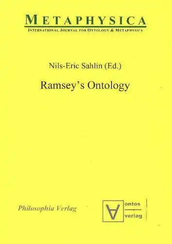 Sahlin, Nils-Eric: Metaphysica. International Journal for Ontology & Metaphysics / Ramsey's Ontology. 