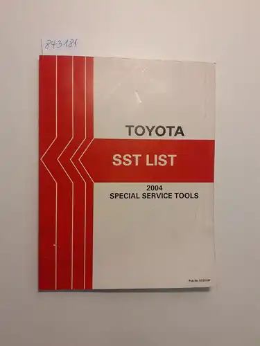 Toyota: Toyota SST List 2004 Special Service Tools. 