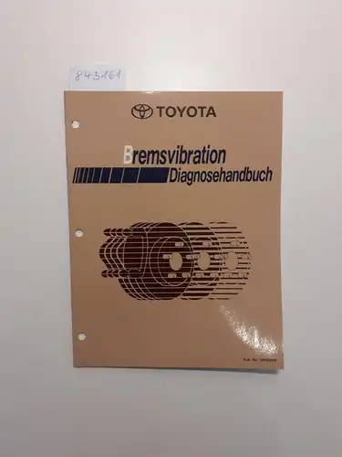 Toyota: Bremsvibration Diagnosehandbuch. 