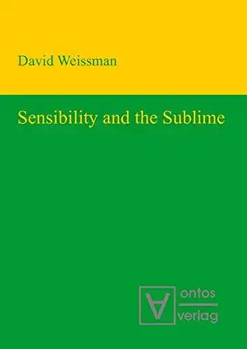 Weissman, David: Sensibility and the Sublime. 
