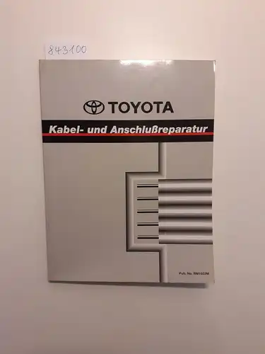 Toyota: Toyota Kabel - und Anschlußreparatur. 