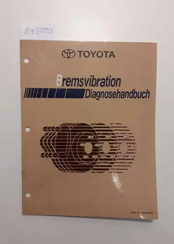 Toyota: Bremsvibration Diagnosehandbuch. 