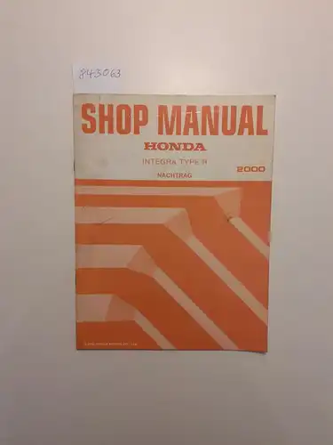 Honda: Honda Integra Type R Shop Manual Nachtrag 2000. 