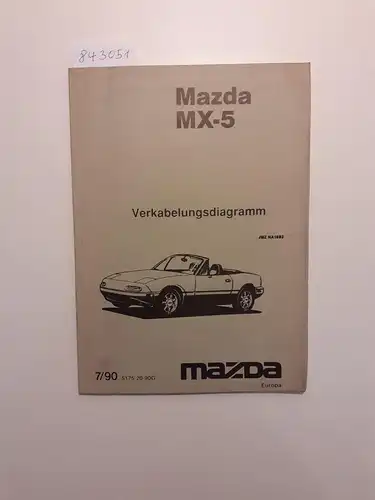 Mazda: Mazda MX-5 Verkabelungsdiagramm JMZ NA18B2 7/90 5175-20-90G. 