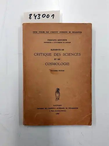 Renoirte, Fernand: Éléments de Critique des Sciences et de Cosmologie. Deuxième édition. 
