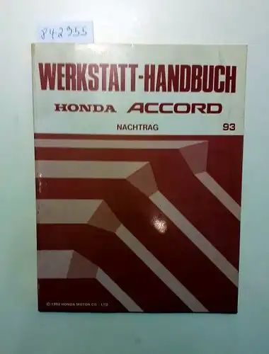 Honda: Honda Accord Werkstatthandbuch Nachtrag 93. 