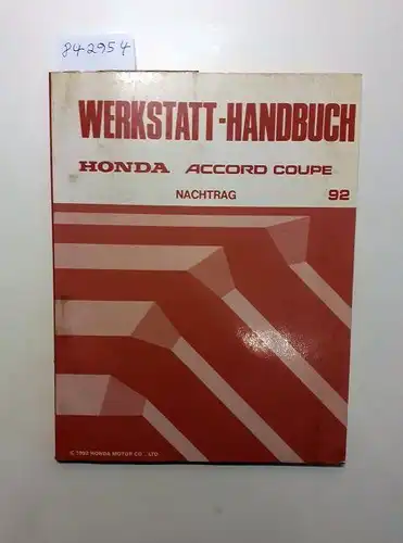 Honda: Honda Accord Coupe Werkstatthandbuch Nachtrag 92. 