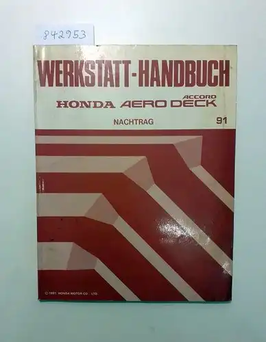 Honda: Honda Accord Aero Deck Werkstatthandbuch Nachtrag 91. 