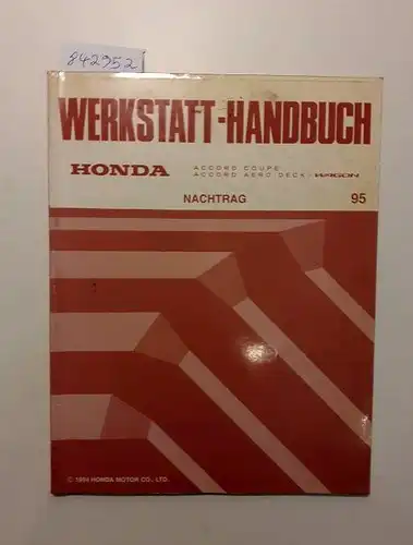 Honda: Honda Accord Coupe / Accord Aero Deck / Wagon Werkstatthandbuch Nachtrag 95. 