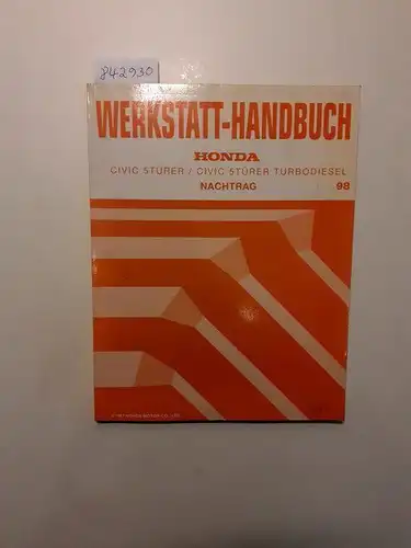 Honda: Honda Civic 5 Türer / Civic 5 Türer Turbodiesel  Werkstatthandbuch Nachtrag 98. 