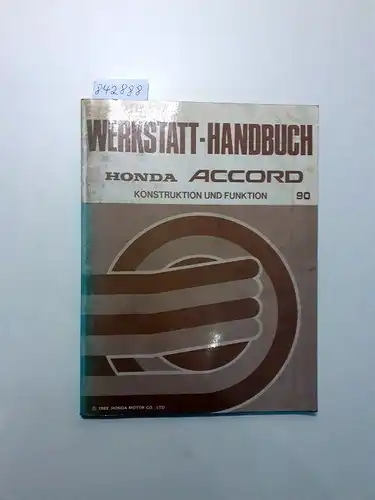 Honda: Honda Accord Werkstatthandbuch Konstruktion und Funktion 90. 