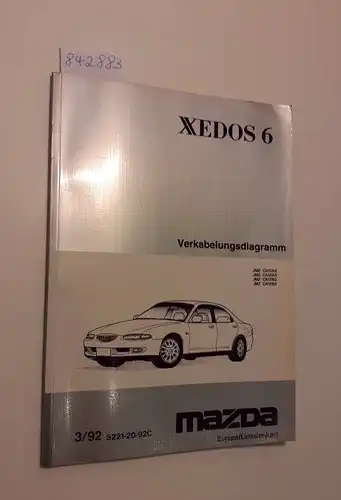 Mazda: Mazda Xedos6 Verkabelungsdiagramm JMZ CA12A2 JMZ CA12A5 JMZ CA12B2 JMZ CA12B5 3/92 5221-20-92C. 