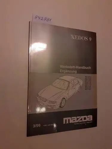 Mazda: Mazda Xedos9 Werkstatthandbuch Ergänzung JMOTA10L3 JMO TA10J3 JMZ TA12LS JMZ TA12Js JMZ TA12F2 JMZ TA12L2 JMZ TA12L5 JMZ TA12J5 JM7 TA10L3 JM7 TA32L 3/99 1661-20-99C. 