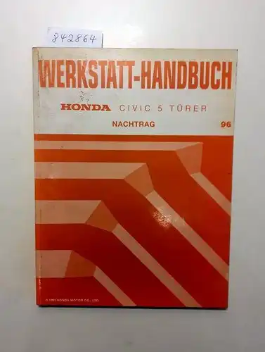 Honda: Honda Civic 5 Türer Werkstatthandbuch Nachtrag 96. 