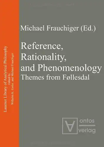 Frauchiger, Michael: Reference, Rationality, and Phenomenology: Themes from Follesdal. 