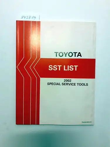 Toyota: Toyota SST List 2002 Special Service Tools. 