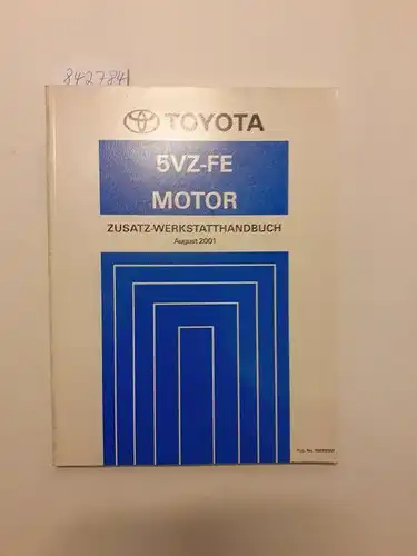 Toyota: Toyota 5VZ-FE Motor Zusatz-Werkstatthandbuch  August 2001. 