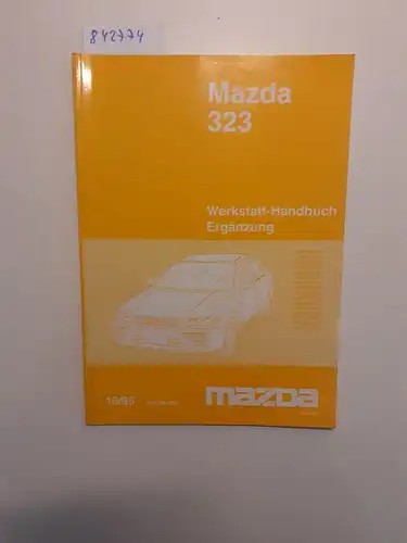 Mazda Motor Corporation: Mazda 323 Werkstatthandbuch Ergänzung 10/95 (1506-20-95J). 