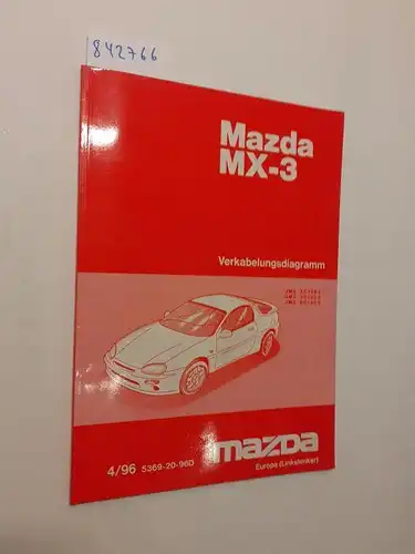 Mazda Motor Corporation: Mazda MX-3 Verkabelungsdiagramm. 