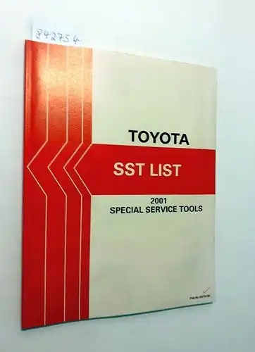 Toyota: Toyota SST List 2001 Special Service Tools. 