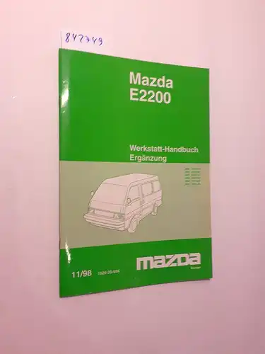Mazda Motor Corporation: Werkstatthandbuch Ergänzung 11/98 (JMZ SD1A32, JMZ SD1B32, JMZ SD1C32, JMZ SD1D32, JMZ SR1J32, JMZ SR1L32). 