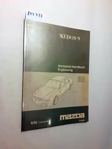 Mazda Motor Corporation: Xedos 9 Werkstatthandbuch Ergänzung 8/96 (JMZ TA 12 F2, JMZ TA 12 L2, JMZ TA 12 L5, JMZ TA 12 J5, JMZ TA 72 L2). 
