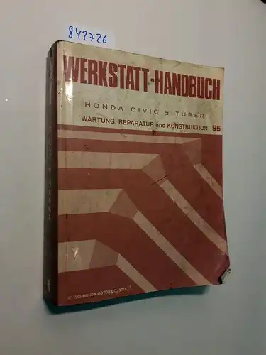 Honda Motor Co: Werkstatthandbuch Honda Civic 5 Türer Wartung, Reparatur und Konstruktion 95. 