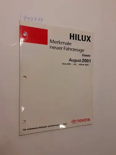 Toyota: Toyota HILUX. Merkmale neuer Fahrzeuge. Zusatz August 2001 Serien RZN1_, LN1_, KZN165, KDN1_. 