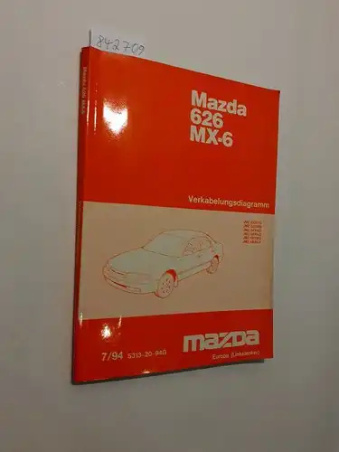 Mazda: Mazda 626 MX-6 Verkabelungsdiagramm JMZ GE1242 JMZ GE12B2 JMZ GE14B2 JMZ GE16J2 JMZ GE76F2 JMZ GE84J2 7/94 5313-20-94G. 