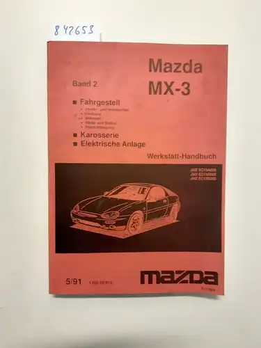 Mazda Motor Corporation: Mazda MX-3 - Original Mazda Verkabelungdiagramm Europa (1308-20-91E). 